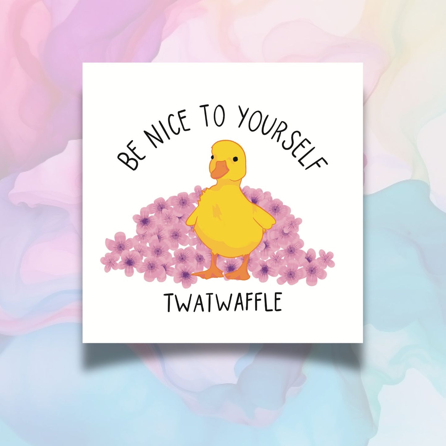 Be Nice To Yourself Twatwaffle - Vinyl Sticker Original Art