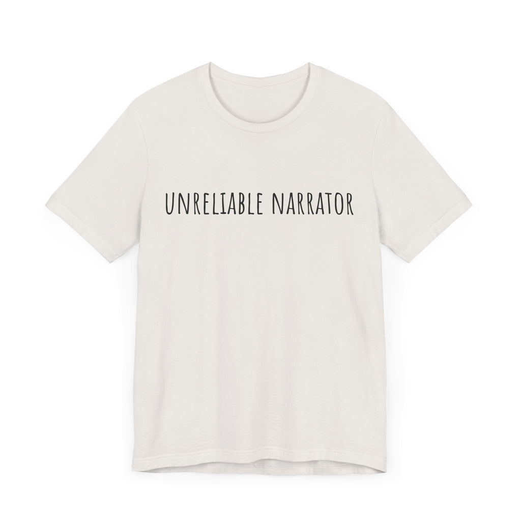 Unisex Short Sleeve Tee - Unreliable Narrator Graphic T-Shirt