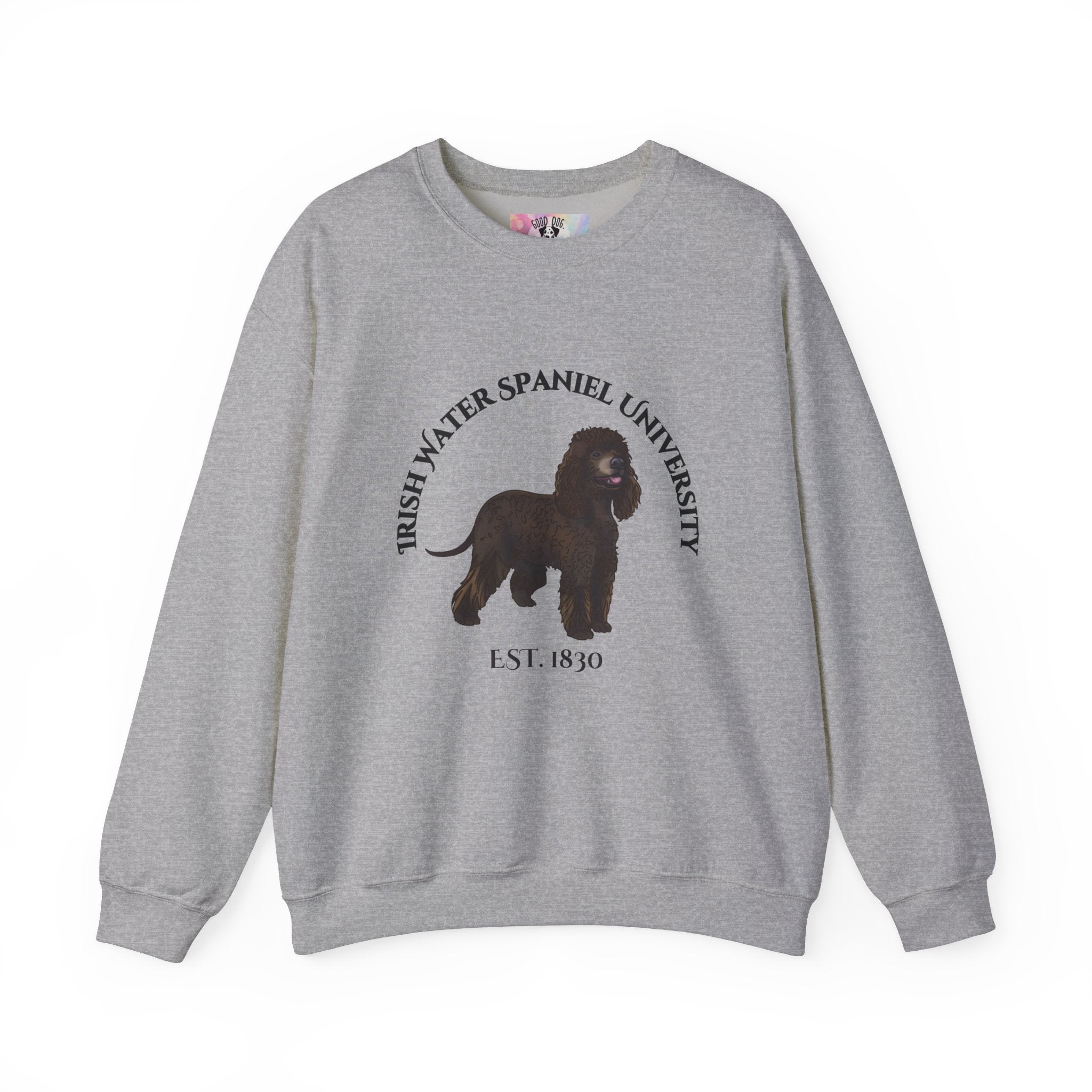 Irish Water Spaniel University Sweatshirt  - "Proudly Representing the Best of the Breed!"