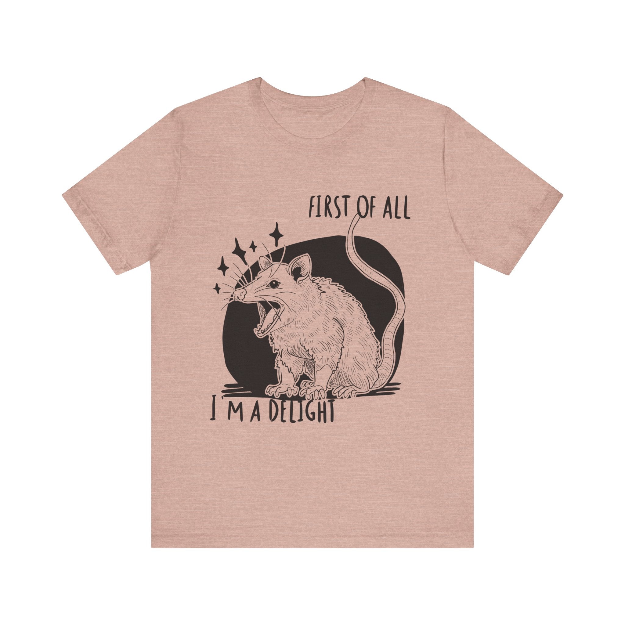 First of All I'm a Delight Unisex Tee, Fun Graphic T-Shirt, Cute Animal Shirt, Gift for Animal Lovers, Birthday Gift, Casual Wear