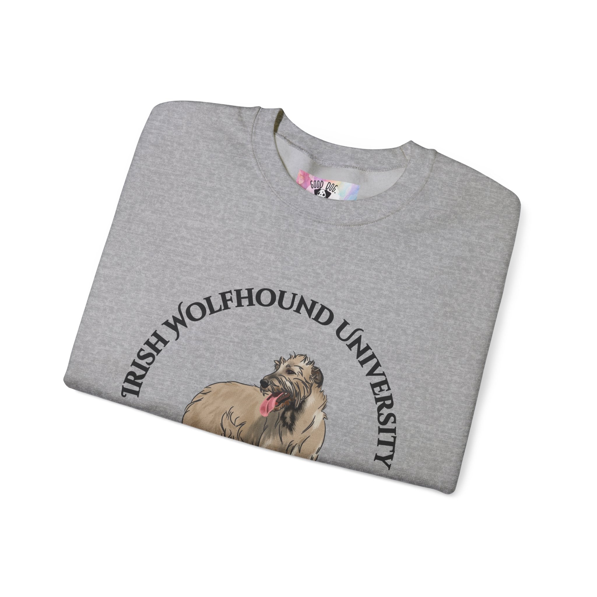 Irish Wolfhound University Sweatshirt - "Proudly Representing the Best of the Breed!"