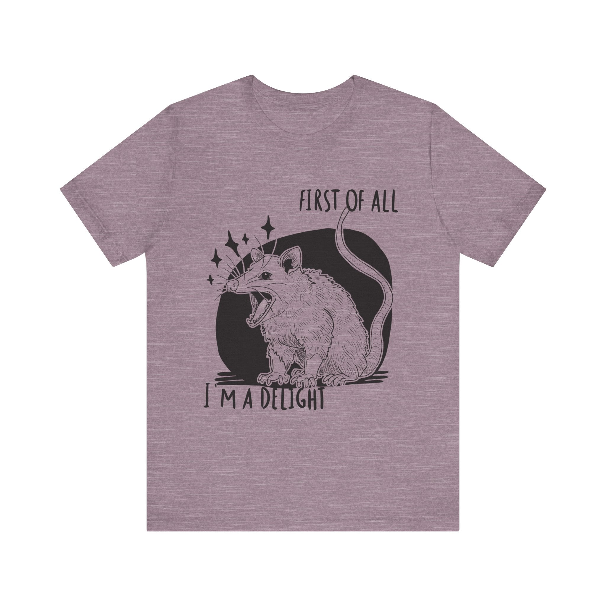 First of All I'm a Delight Unisex Tee, Fun Graphic T-Shirt, Cute Animal Shirt, Gift for Animal Lovers, Birthday Gift, Casual Wear