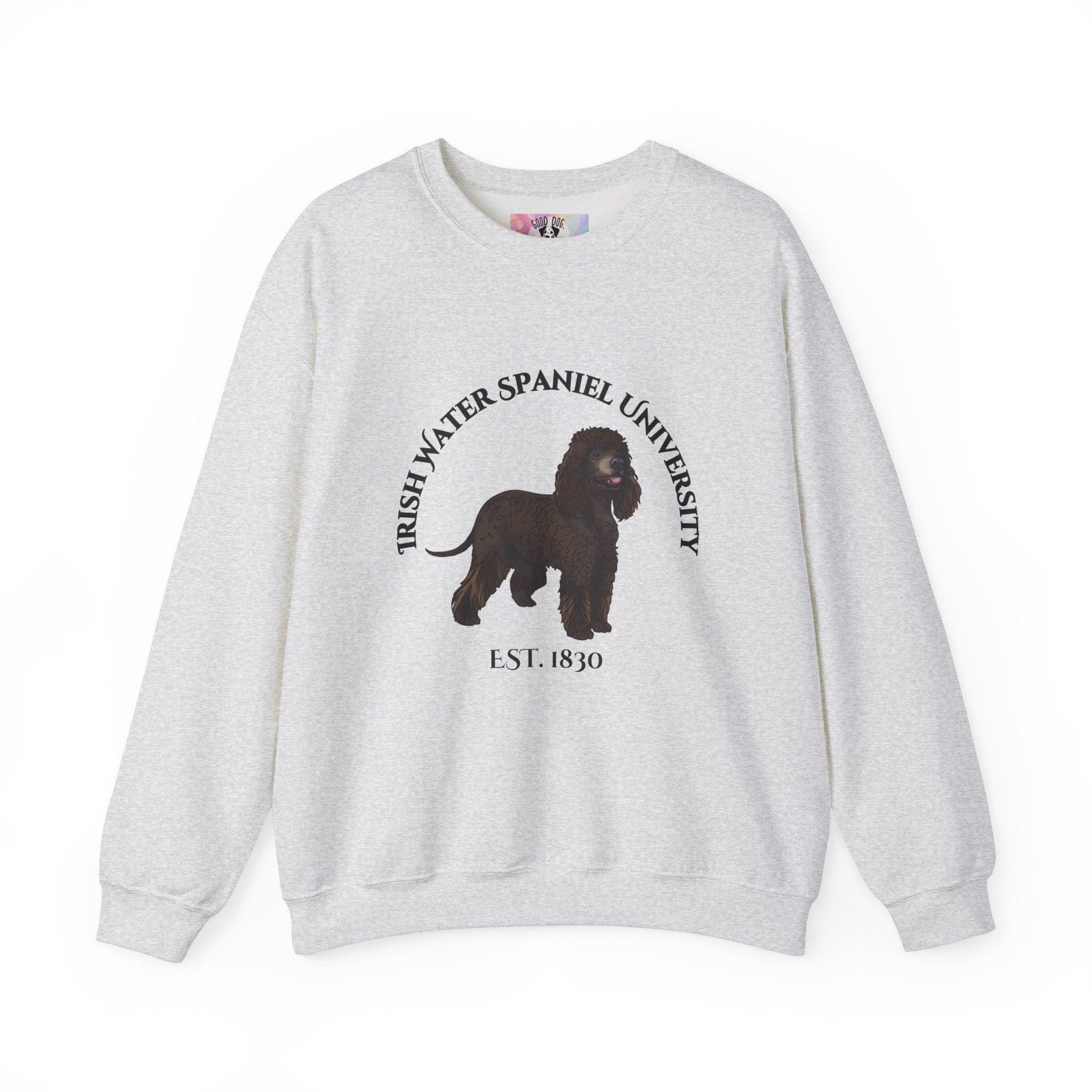 Irish Water Spaniel University Sweatshirt  - "Proudly Representing the Best of the Breed!"