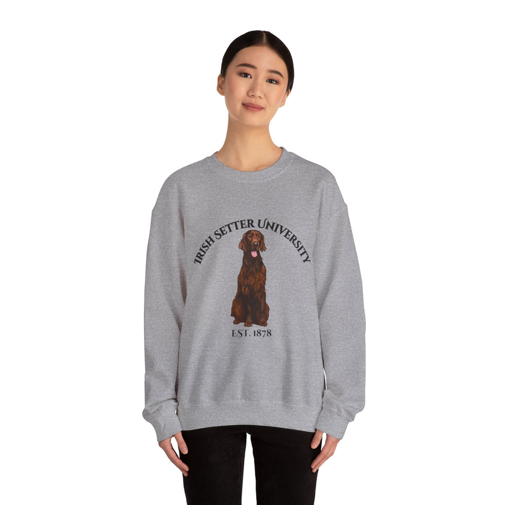 Irish Setter University Sweatshirt - "Proudly Representing the Best of the Breed!"
