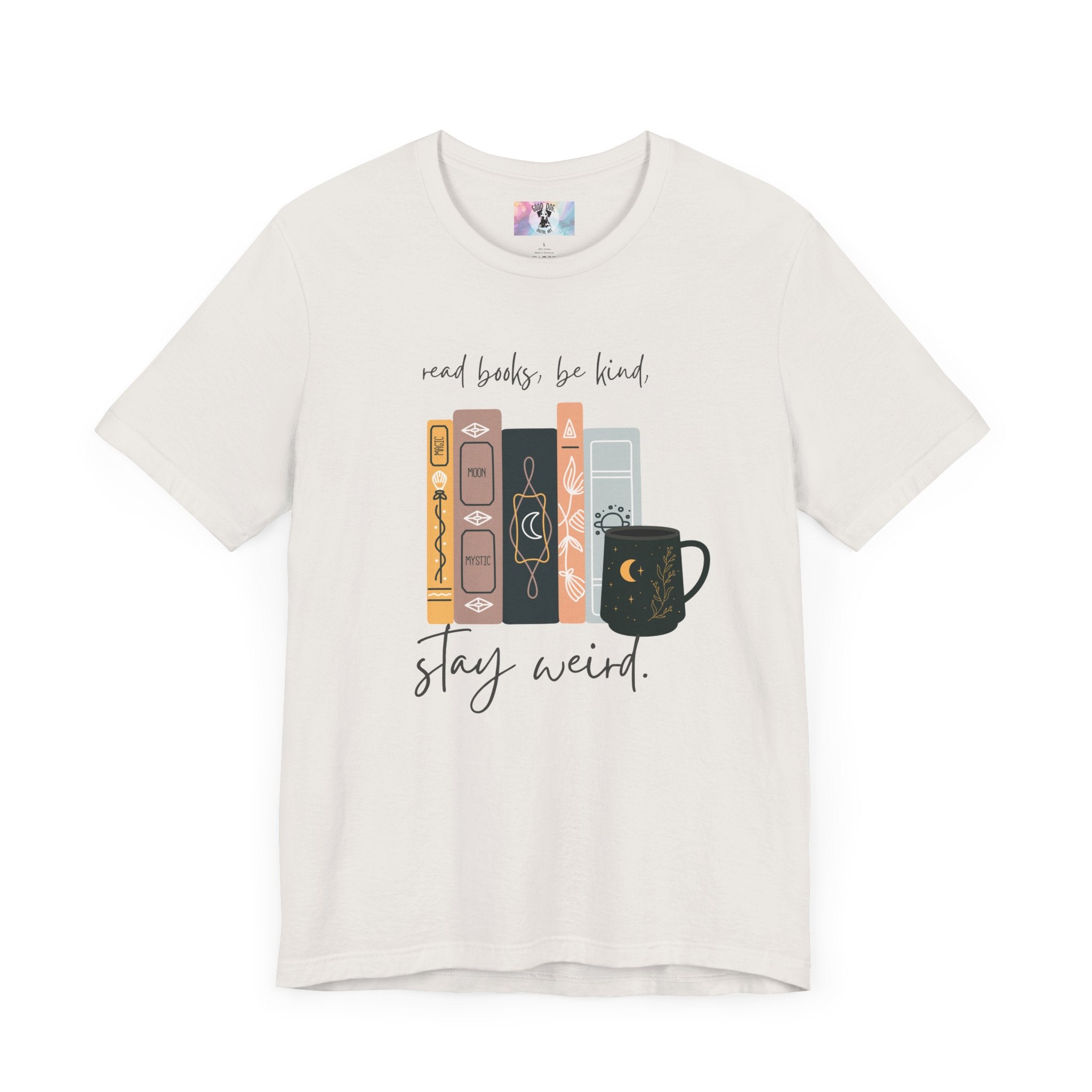 Book Lover Graphic Tee, Reading Books, Be Kind, Stay Weird, Unisex Shirt, Bookworm Gift, Soft Cotton Tee
