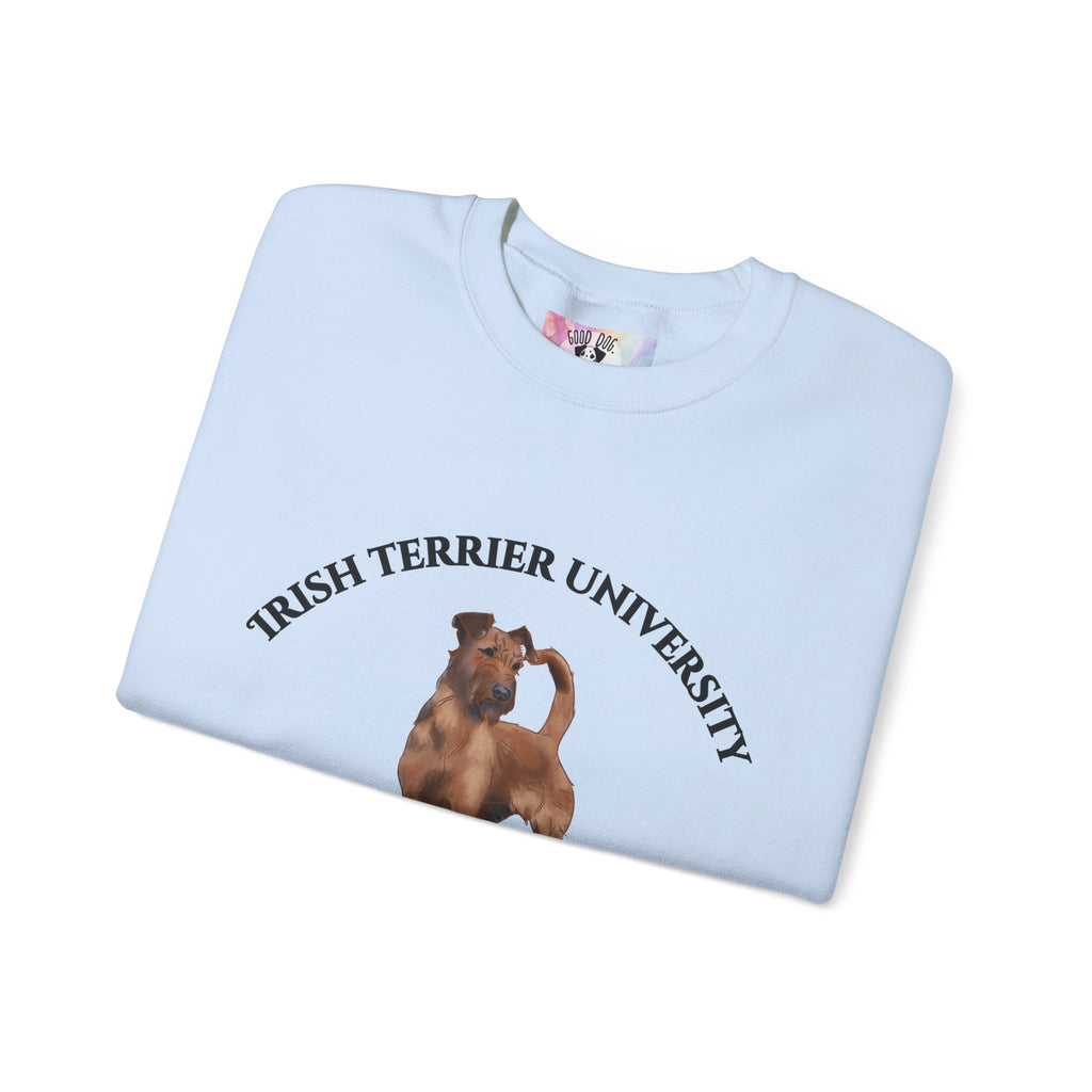 Irish Terrier University Sweatshirt - "Proudly Representing the Best of the Breed!"