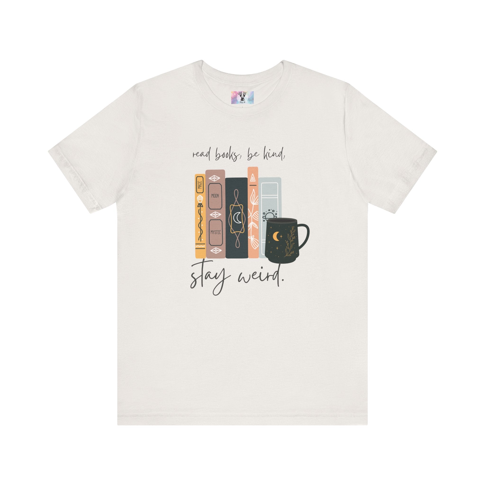 Book Lover Graphic Tee, Reading Books, Be Kind, Stay Weird, Unisex Shirt, Bookworm Gift, Soft Cotton Tee