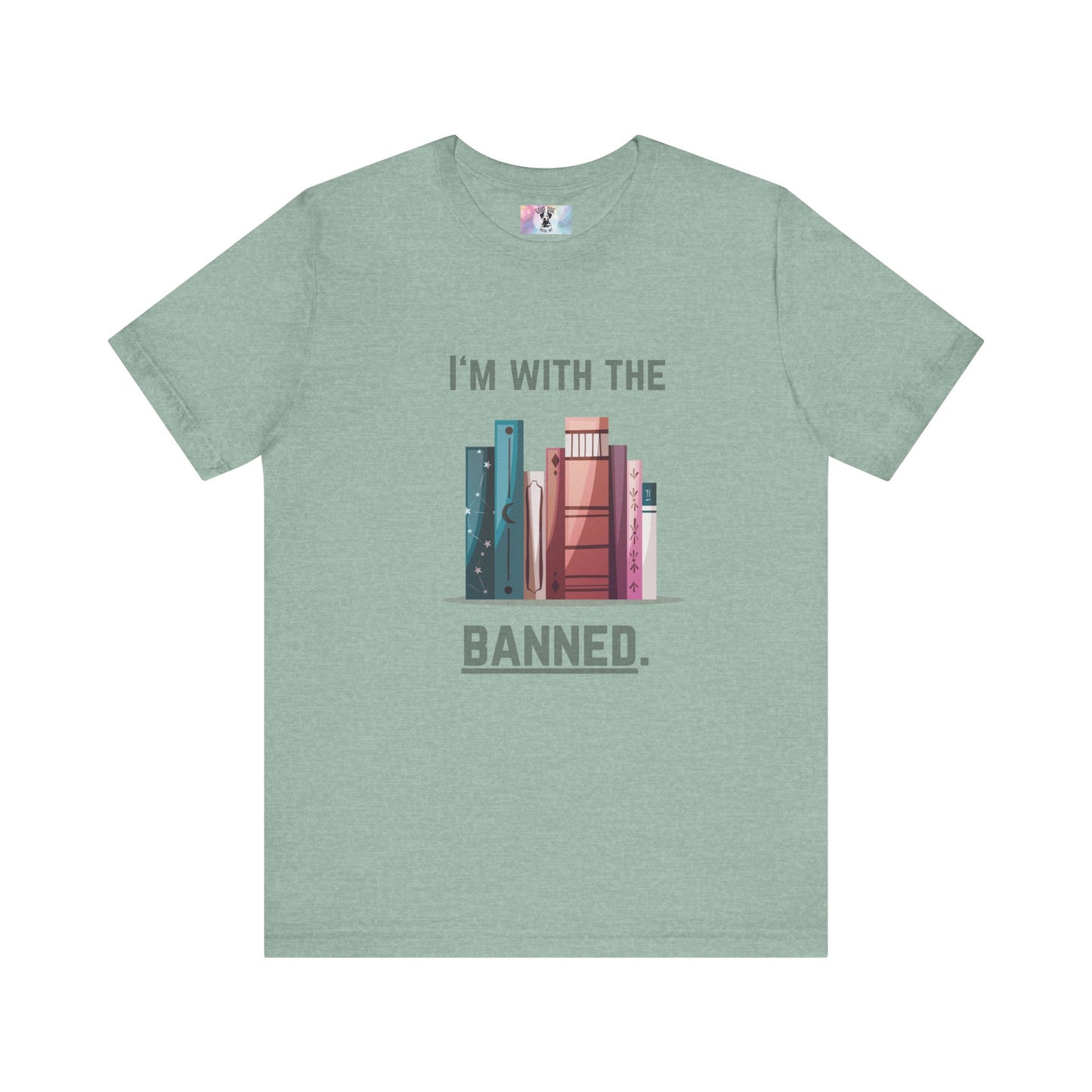 I'm with the Banned Book Tee | Literary Humor Shirt | Book Lover Gift | Unisex T-Shirt | Reading Advocacy Tee, Perfect for Book Festivals,