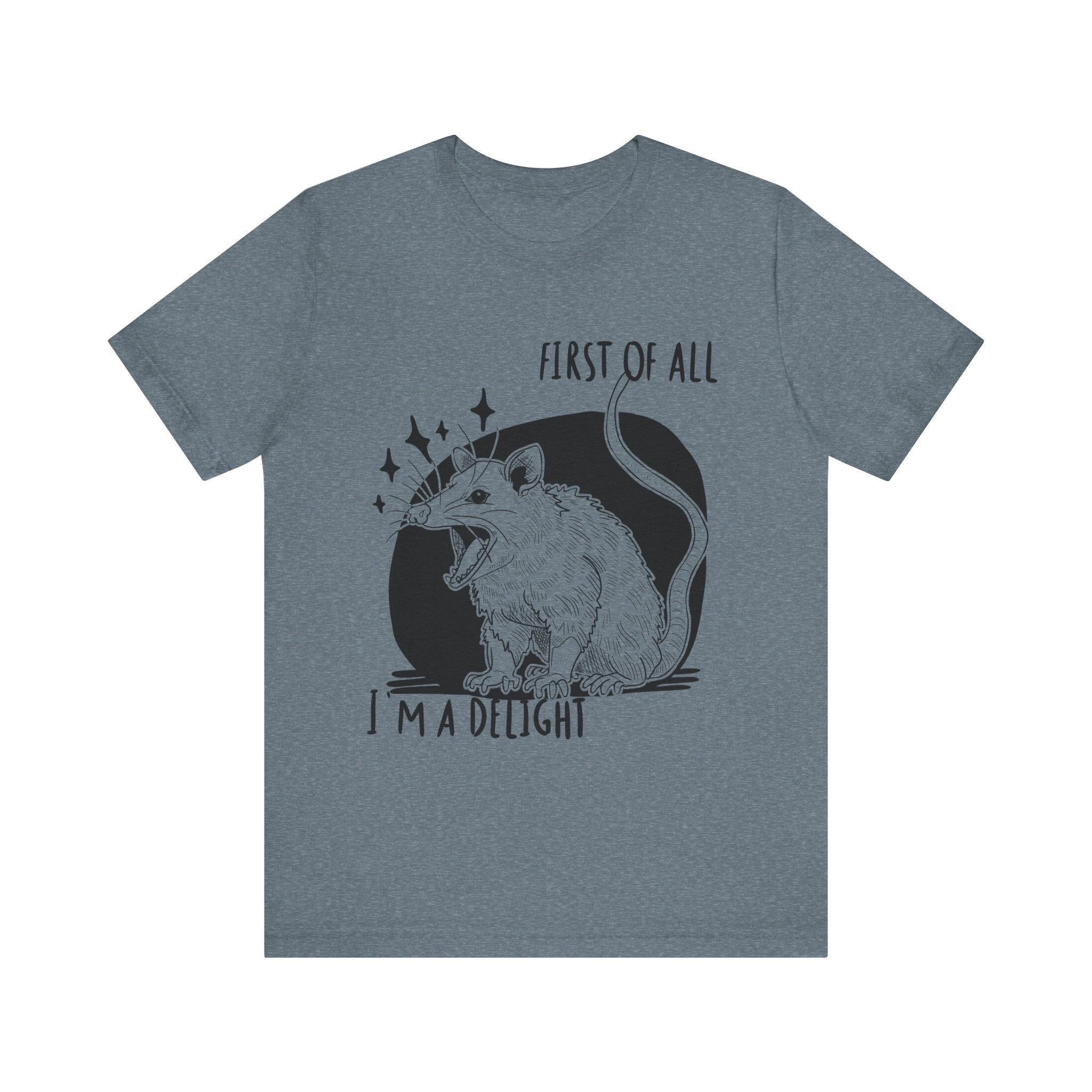 First of All I'm a Delight Unisex Tee, Fun Graphic T-Shirt, Cute Animal Shirt, Gift for Animal Lovers, Birthday Gift, Casual Wear