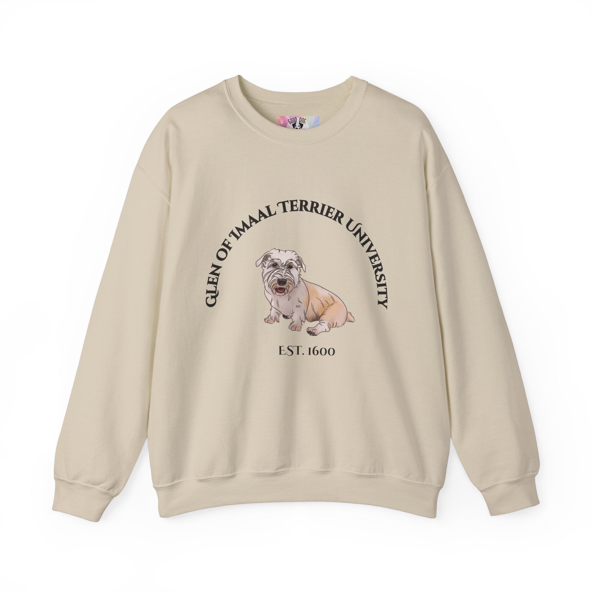 Glen of Imaal Terrier University Sweatshirt  - "Proudly Representing the Best of the Breed!"