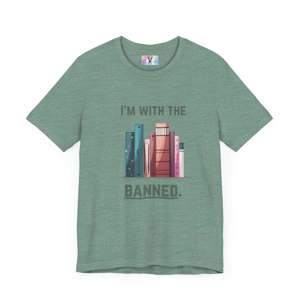 I'm with the Banned Book Tee | Literary Humor Shirt | Book Lover Gift | Unisex T-Shirt | Reading Advocacy Tee, Perfect for Book Festivals,