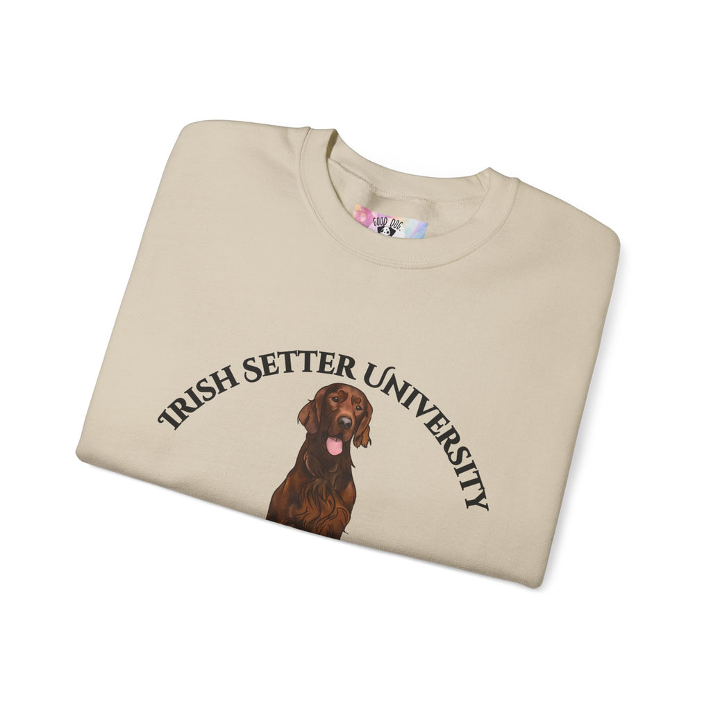 Irish Setter University Sweatshirt - "Proudly Representing the Best of the Breed!"