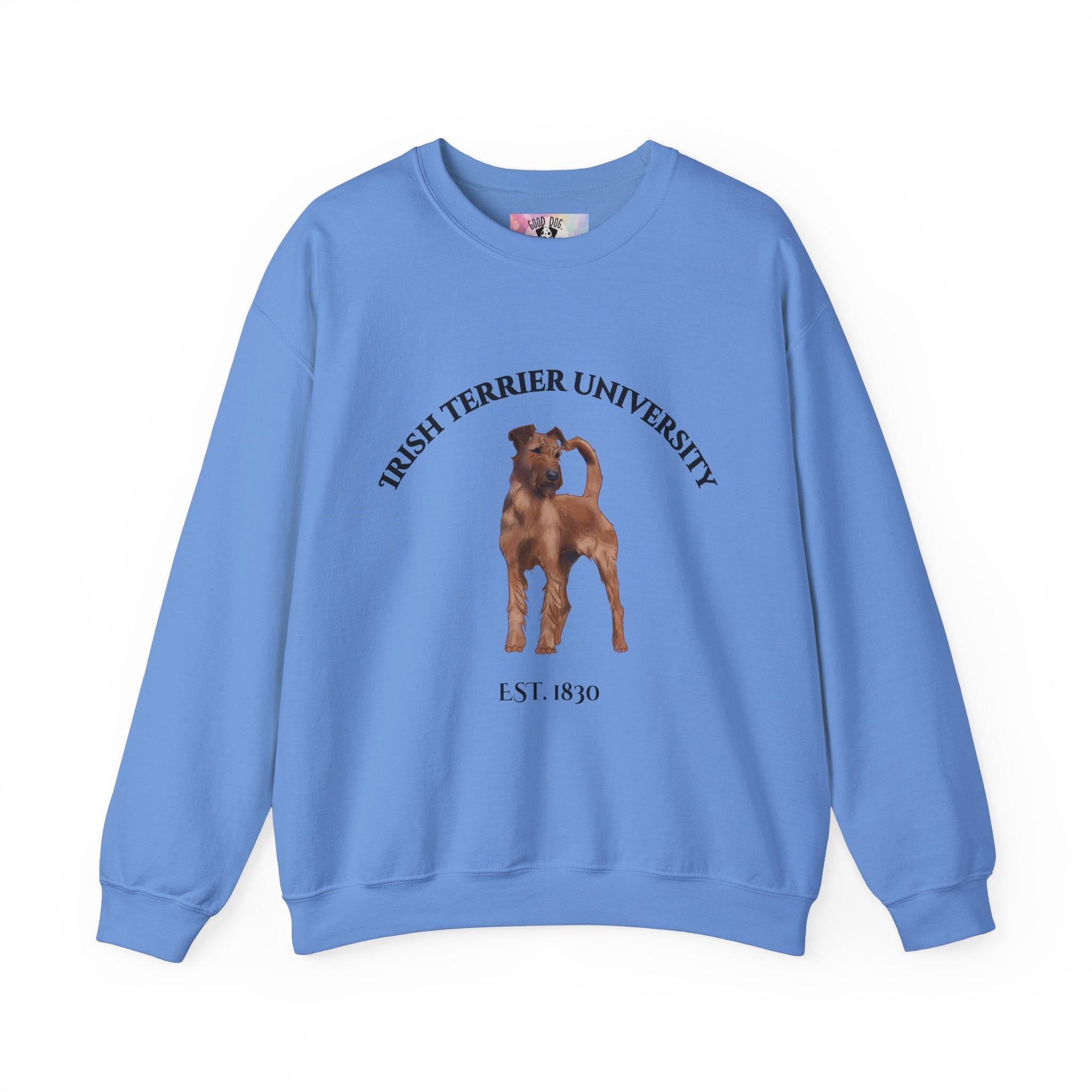 Irish Terrier University Sweatshirt - "Proudly Representing the Best of the Breed!"
