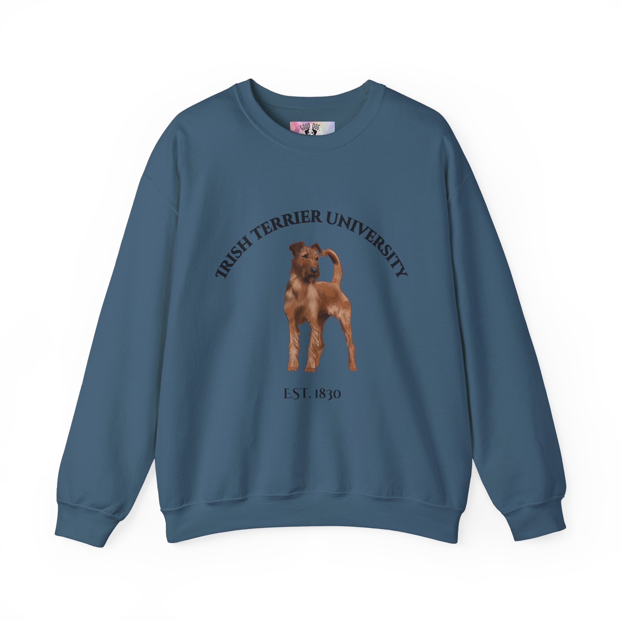 Irish Terrier University Sweatshirt - "Proudly Representing the Best of the Breed!"