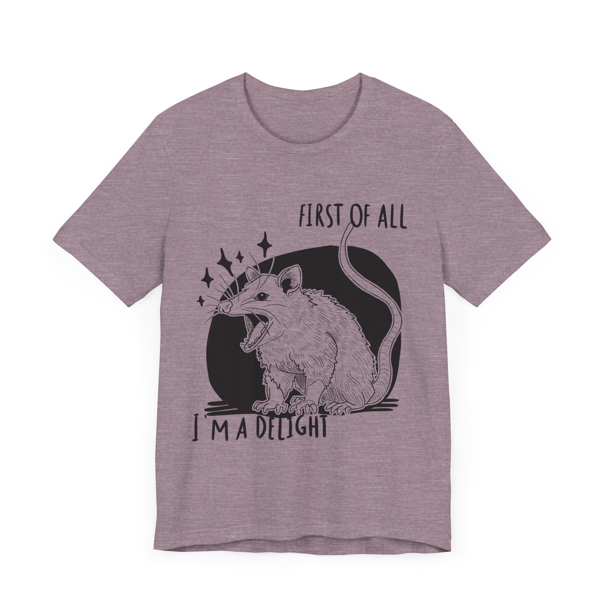 First of All I'm a Delight Unisex Tee, Fun Graphic T-Shirt, Cute Animal Shirt, Gift for Animal Lovers, Birthday Gift, Casual Wear