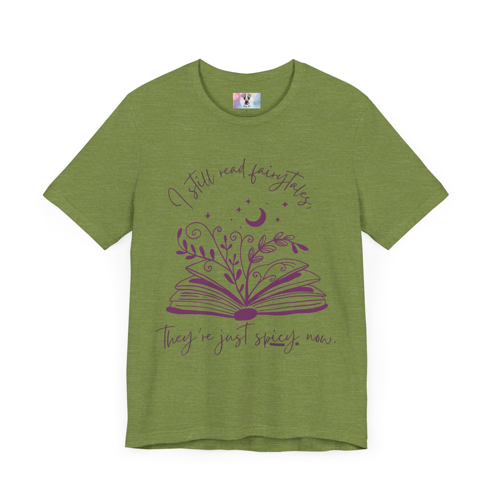 Spicy Fairytales T-Shirt - "I Still Read Fairytales, They're Just Spicy Now" | Book Lover Tee | Romance Reader Gift | Fantasy Book Shirt