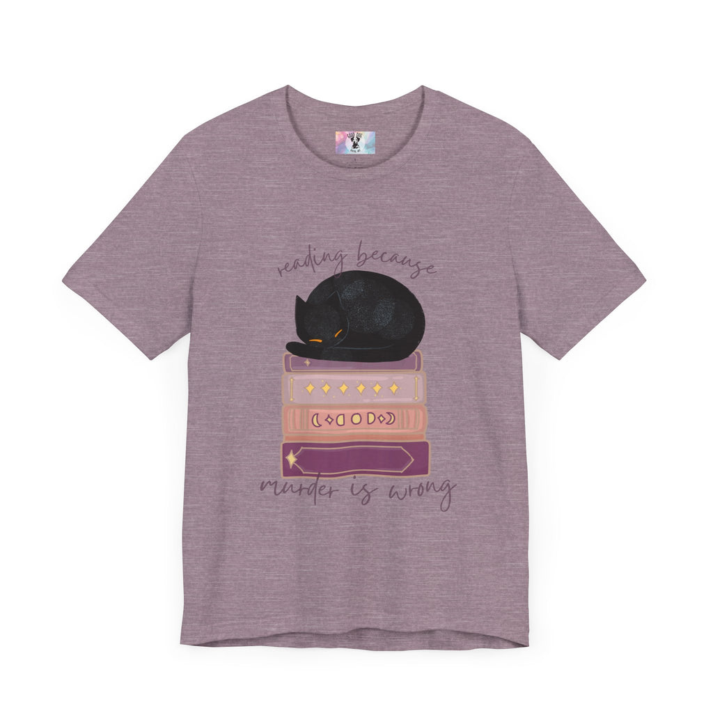 Cozy Cat Lover Tee - Reading Because Murder is Wrong | Bookish Gift for Cat Lovers, Literary T-Shirt, Funny Cat Shirt, Novelty Tee, Pet