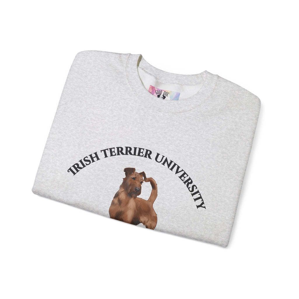 Irish Terrier University Sweatshirt - "Proudly Representing the Best of the Breed!"