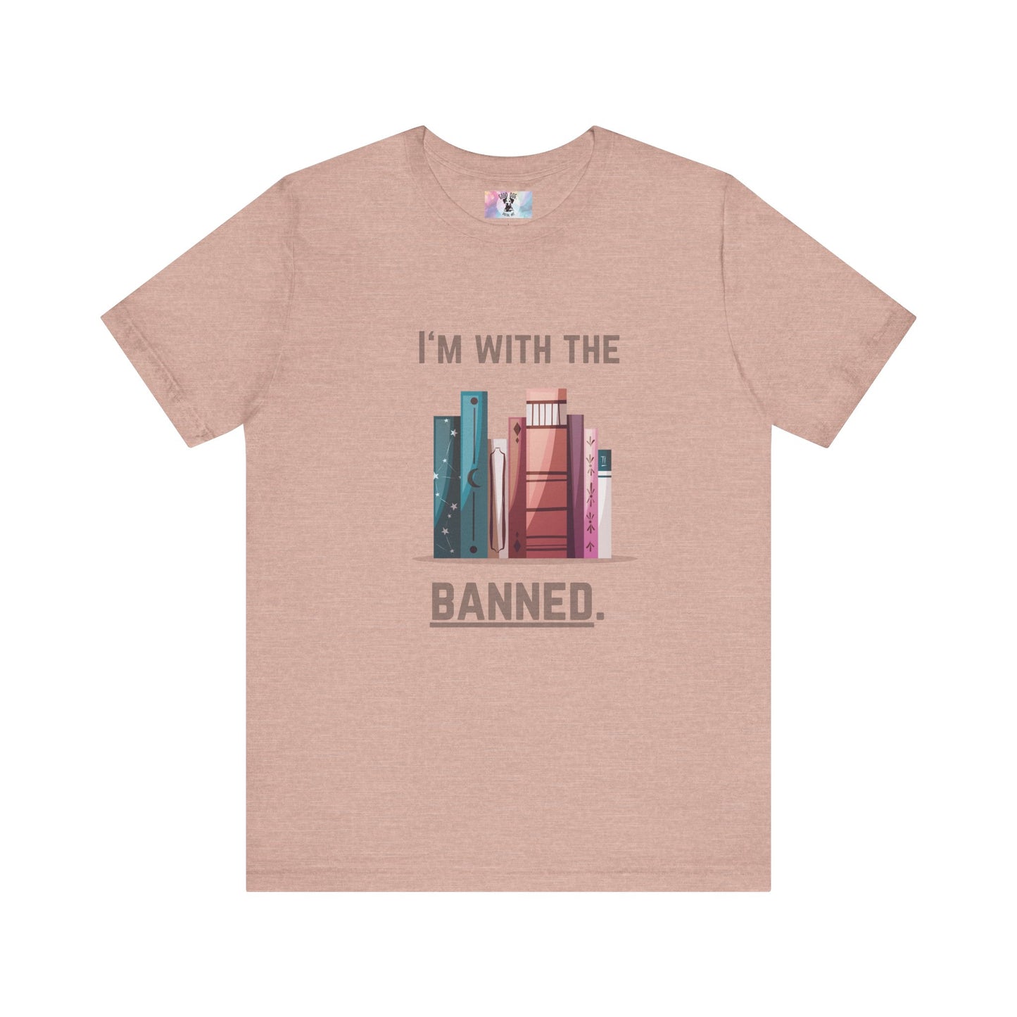 I'm with the Banned Book Tee | Literary Humor Shirt | Book Lover Gift | Unisex T-Shirt | Reading Advocacy Tee, Perfect for Book Festivals,