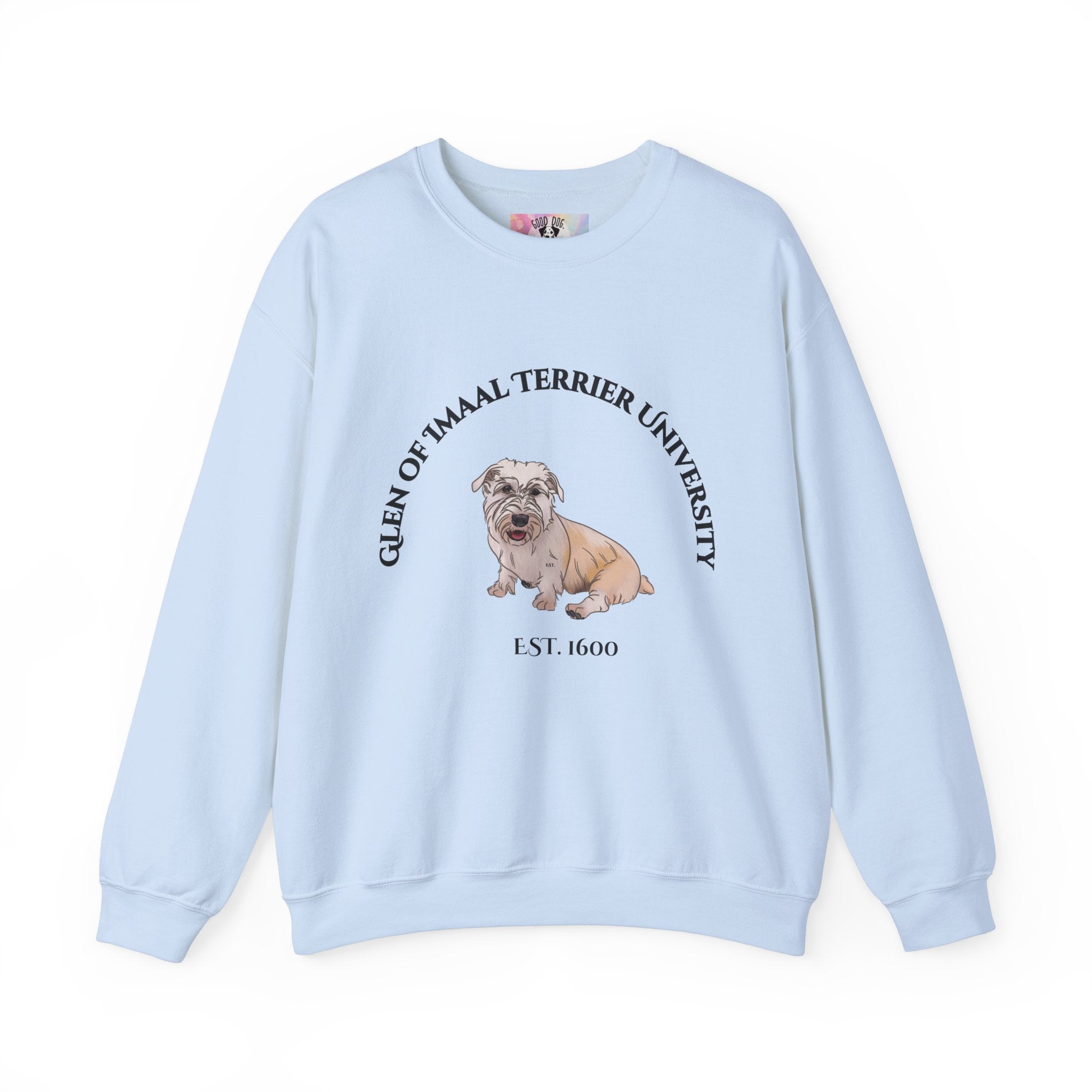 Glen of Imaal Terrier University Sweatshirt  - "Proudly Representing the Best of the Breed!"