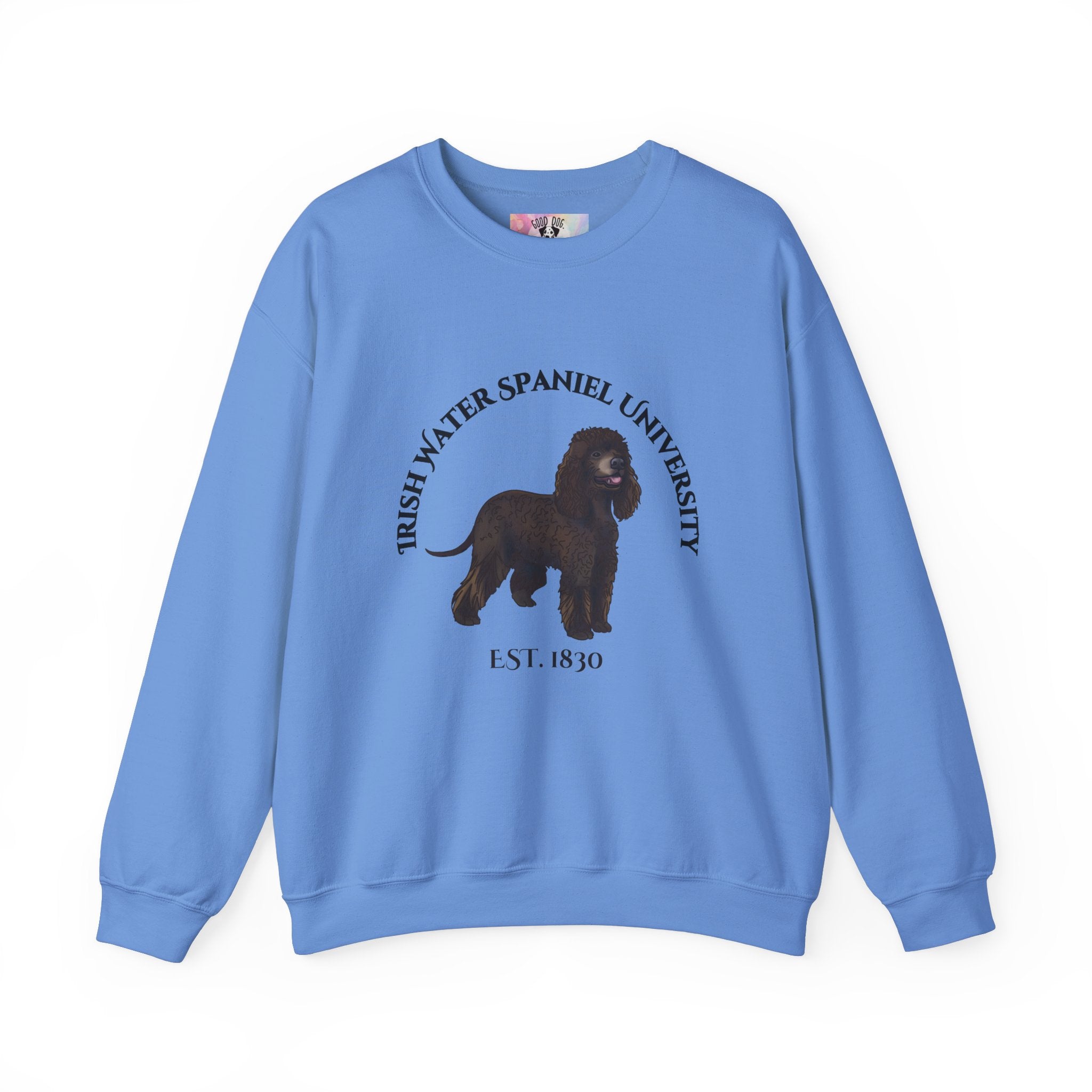 Irish Water Spaniel University Sweatshirt  - "Proudly Representing the Best of the Breed!"