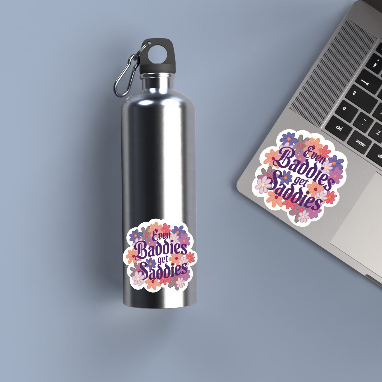 Even Baddies Get Saddies - Vinyl Sticker Original Art