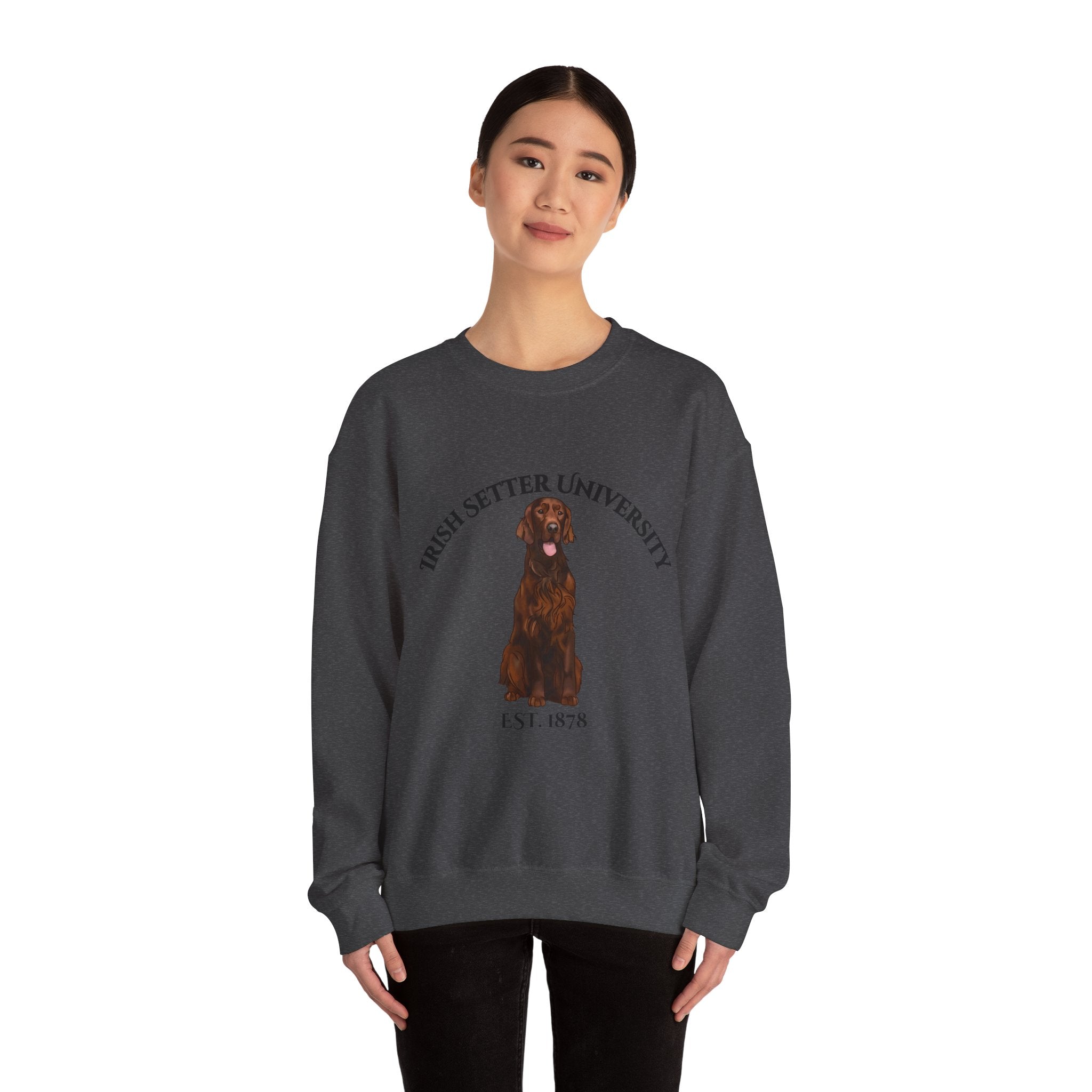 Irish Setter University Sweatshirt - "Proudly Representing the Best of the Breed!"