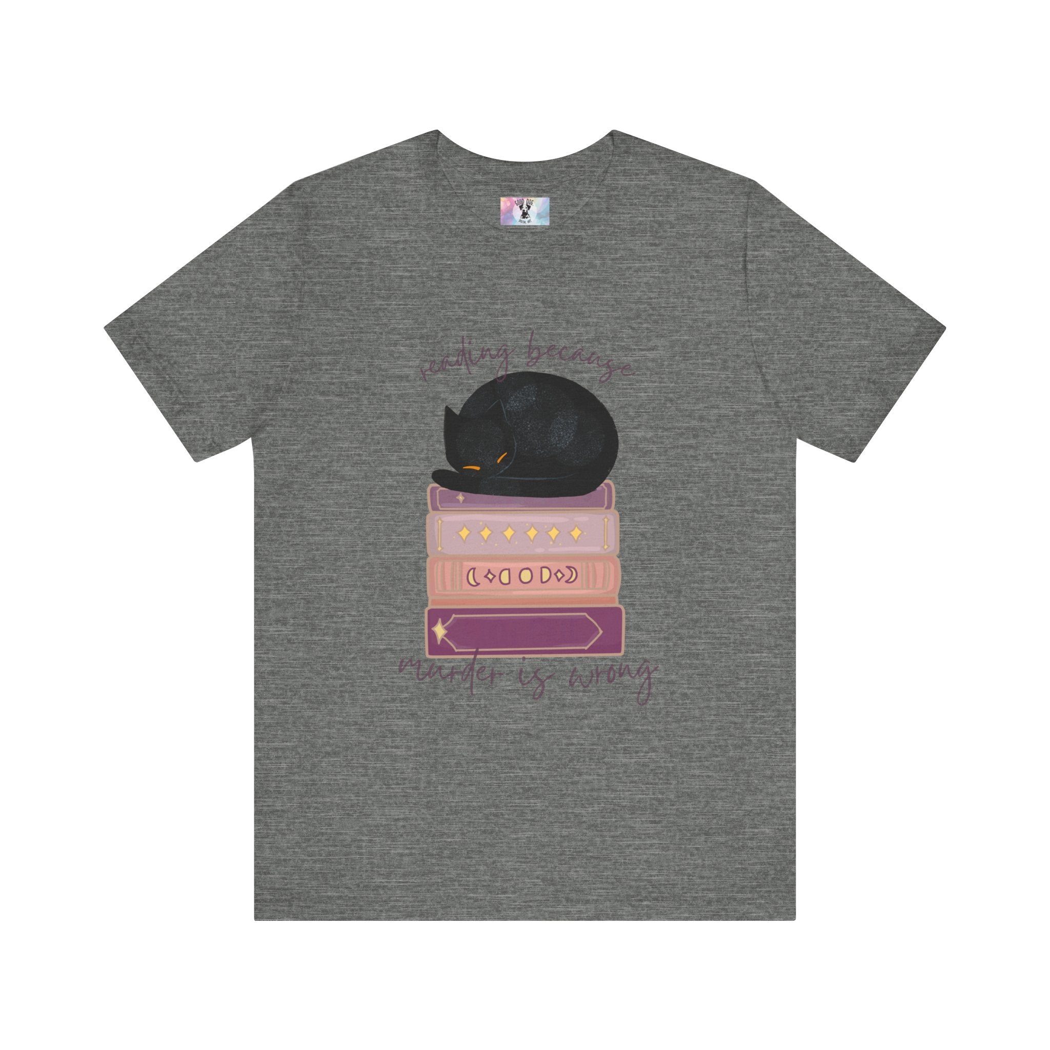 Cozy Cat Lover Tee - Reading Because Murder is Wrong | Bookish Gift for Cat Lovers, Literary T-Shirt, Funny Cat Shirt, Novelty Tee, Pet