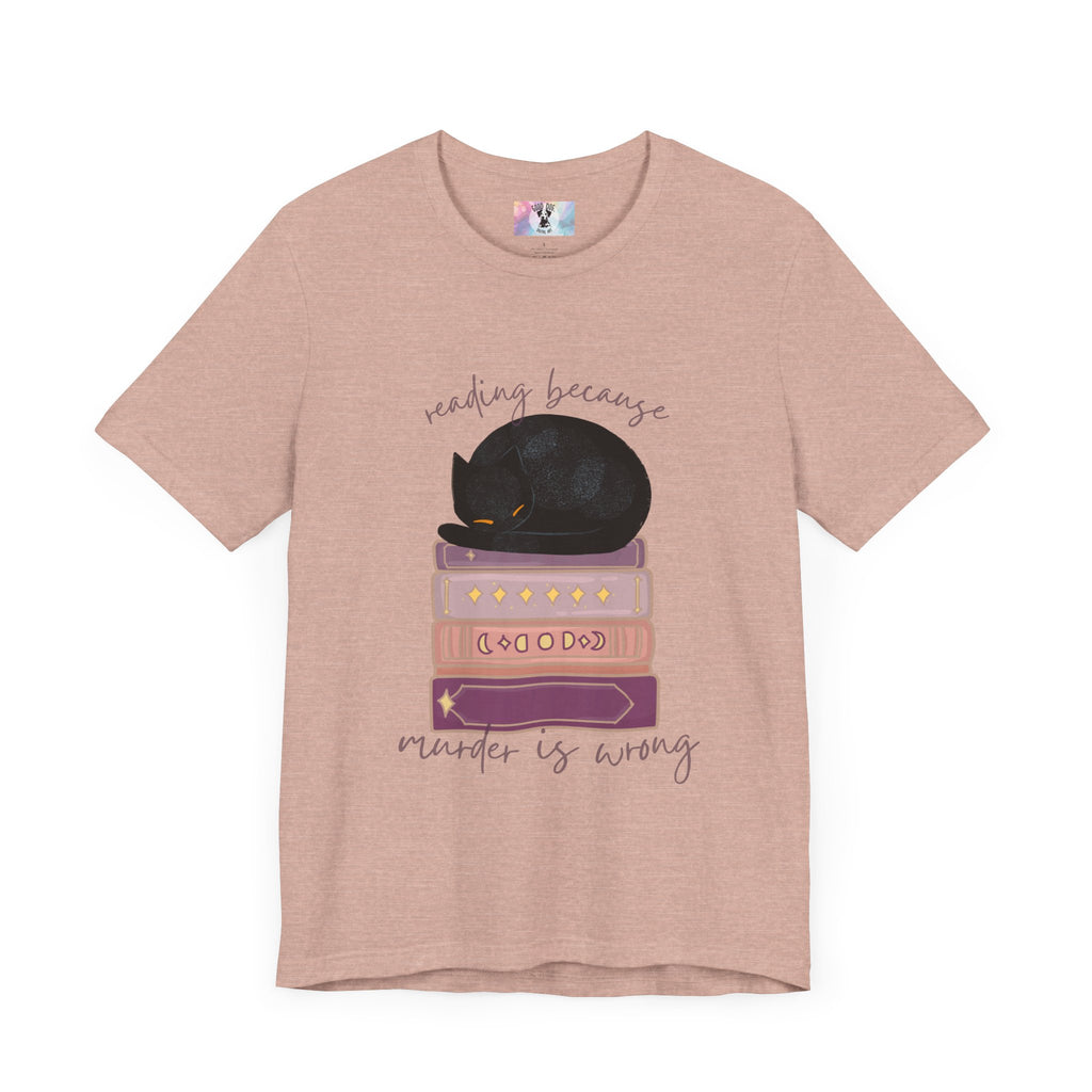 Cozy Cat Lover Tee - Reading Because Murder is Wrong | Bookish Gift for Cat Lovers, Literary T-Shirt, Funny Cat Shirt, Novelty Tee, Pet
