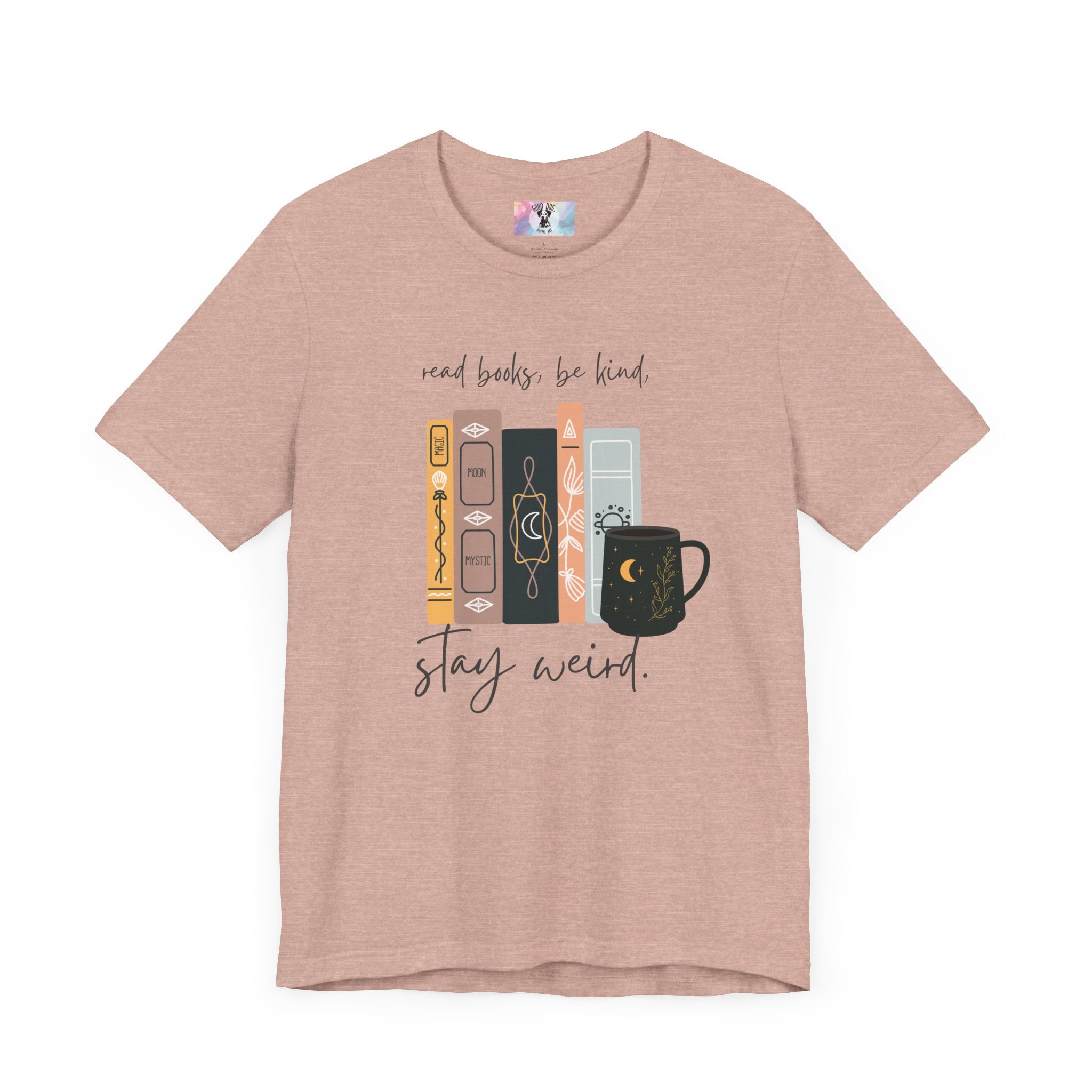 Book Lover Graphic Tee, Reading Books, Be Kind, Stay Weird, Unisex Shirt, Bookworm Gift, Soft Cotton Tee