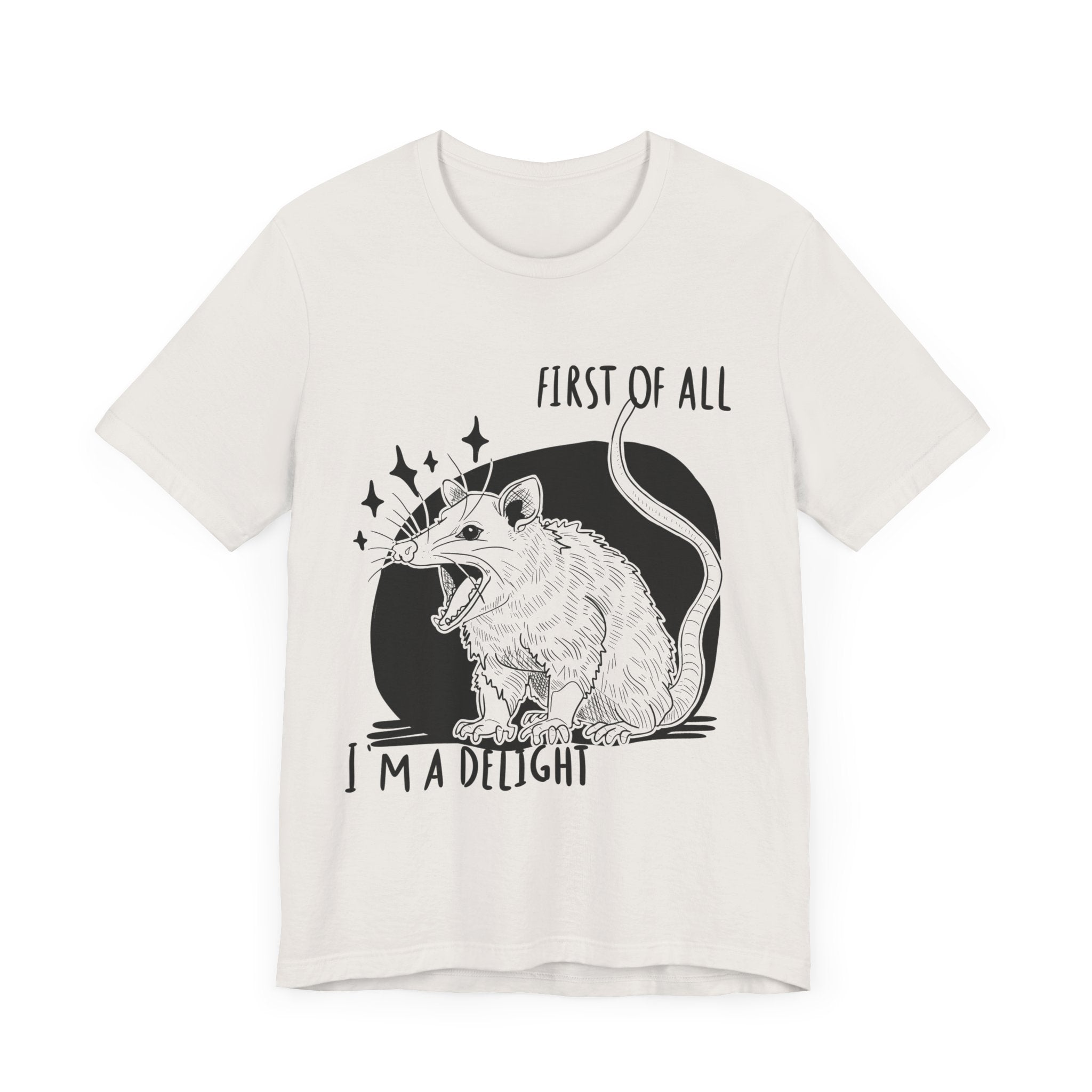 First of All I'm a Delight Unisex Tee, Fun Graphic T-Shirt, Cute Animal Shirt, Gift for Animal Lovers, Birthday Gift, Casual Wear