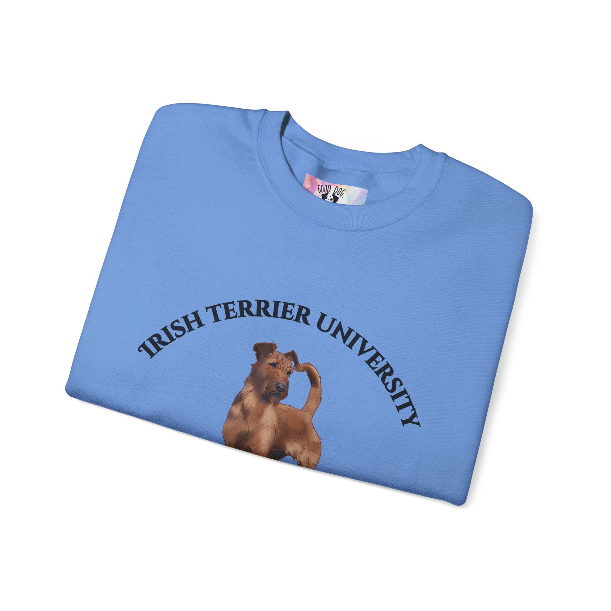 Irish Terrier University Sweatshirt - "Proudly Representing the Best of the Breed!"