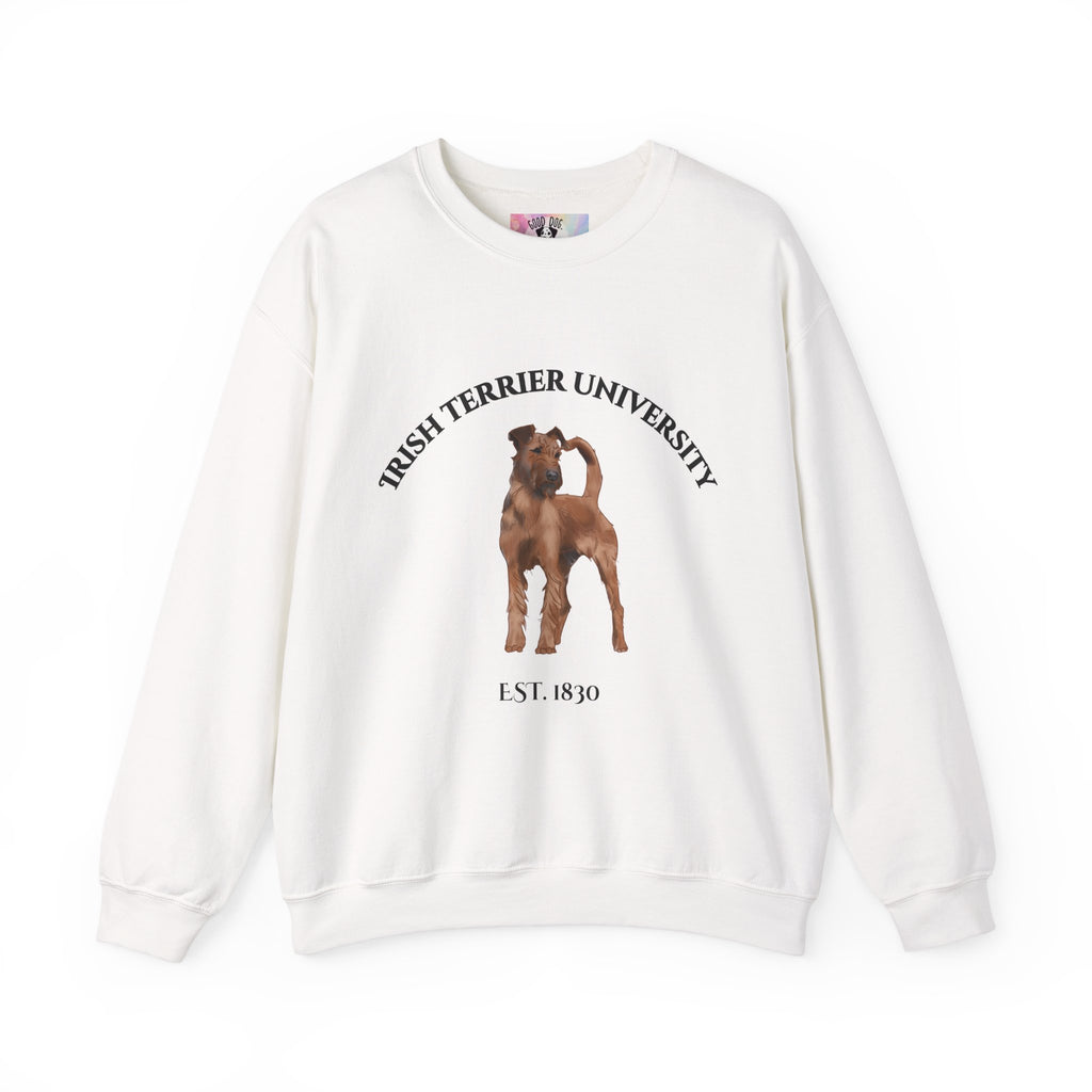 Irish Terrier University Sweatshirt - "Proudly Representing the Best of the Breed!"