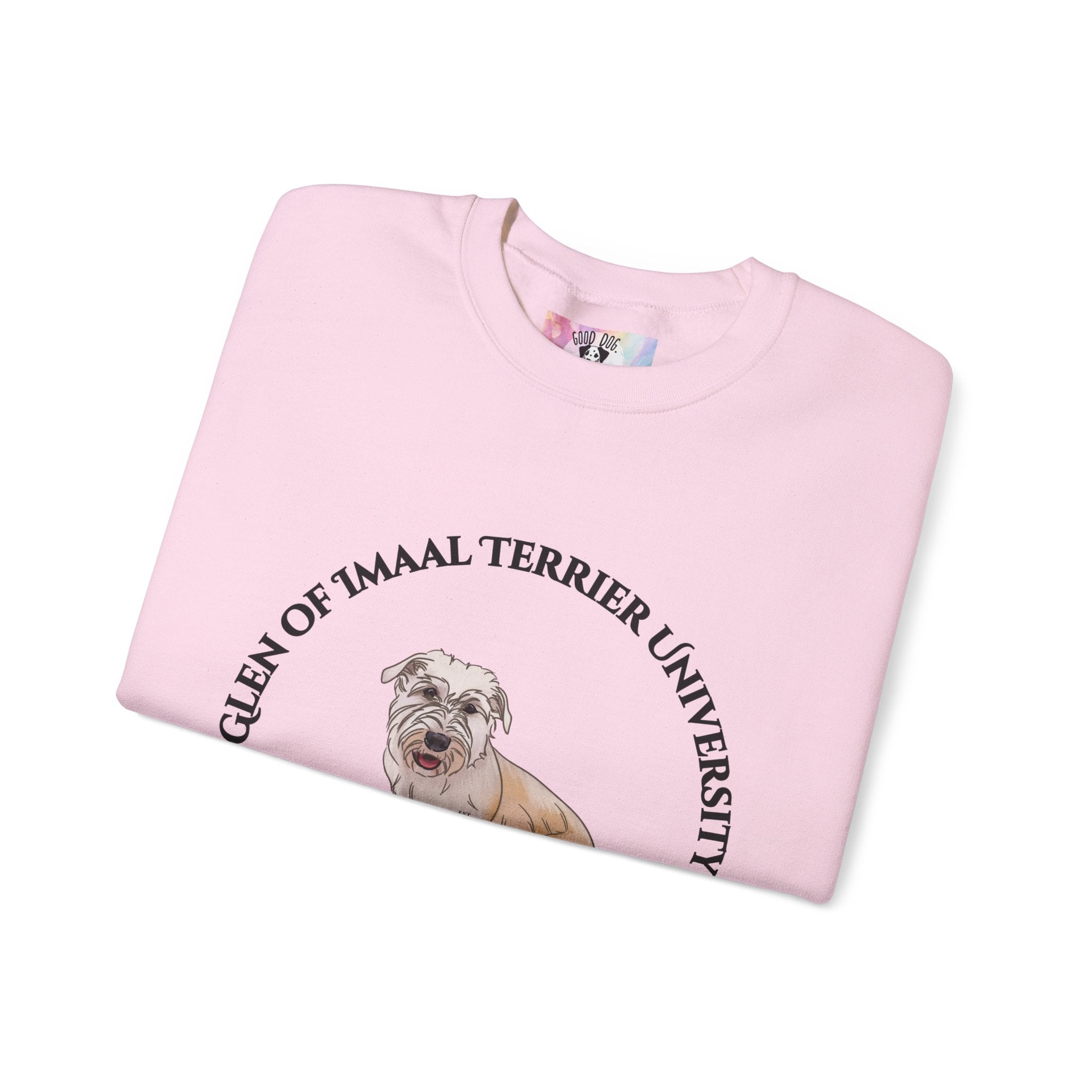Glen of Imaal Terrier University Sweatshirt  - "Proudly Representing the Best of the Breed!"