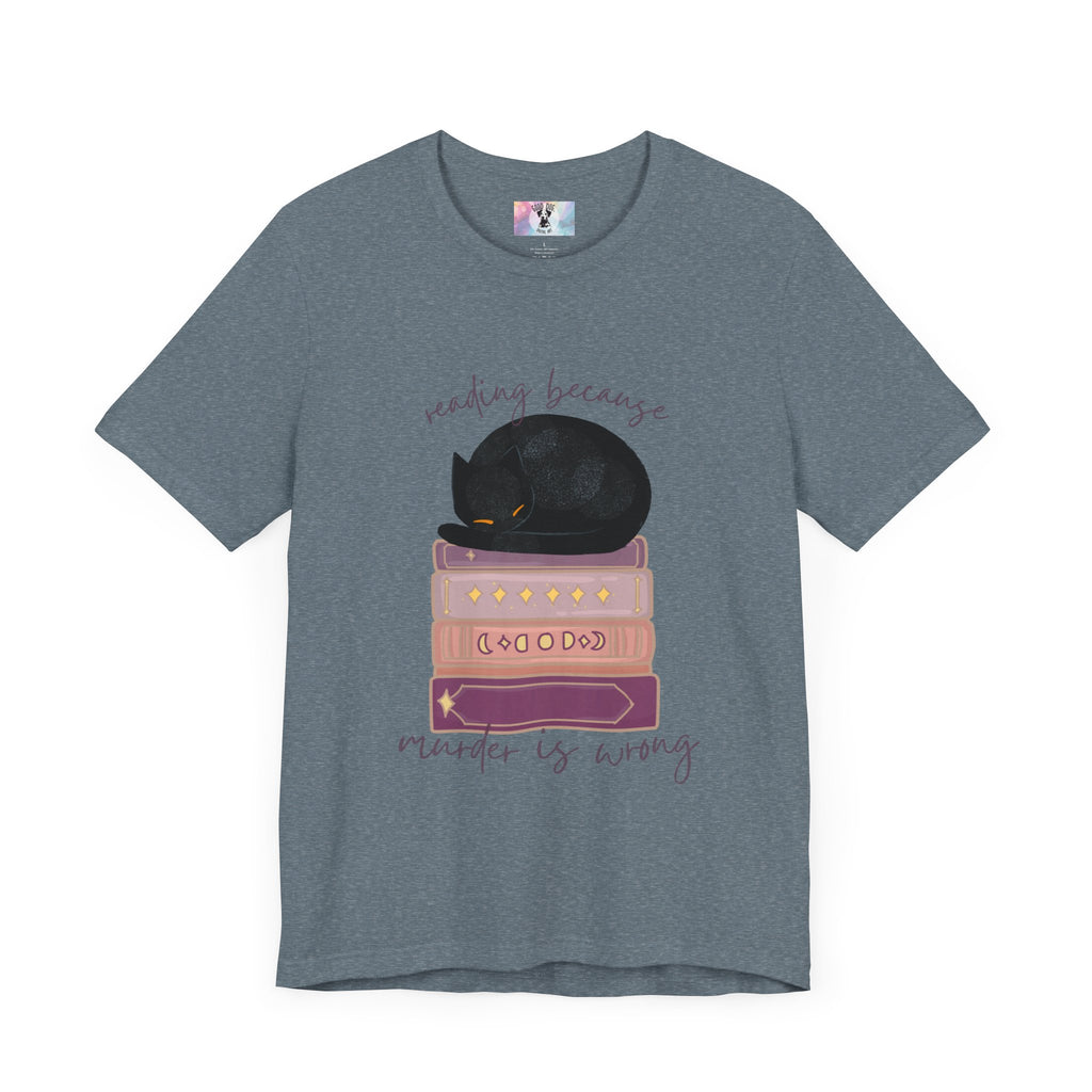 Cozy Cat Lover Tee - Reading Because Murder is Wrong | Bookish Gift for Cat Lovers, Literary T-Shirt, Funny Cat Shirt, Novelty Tee, Pet