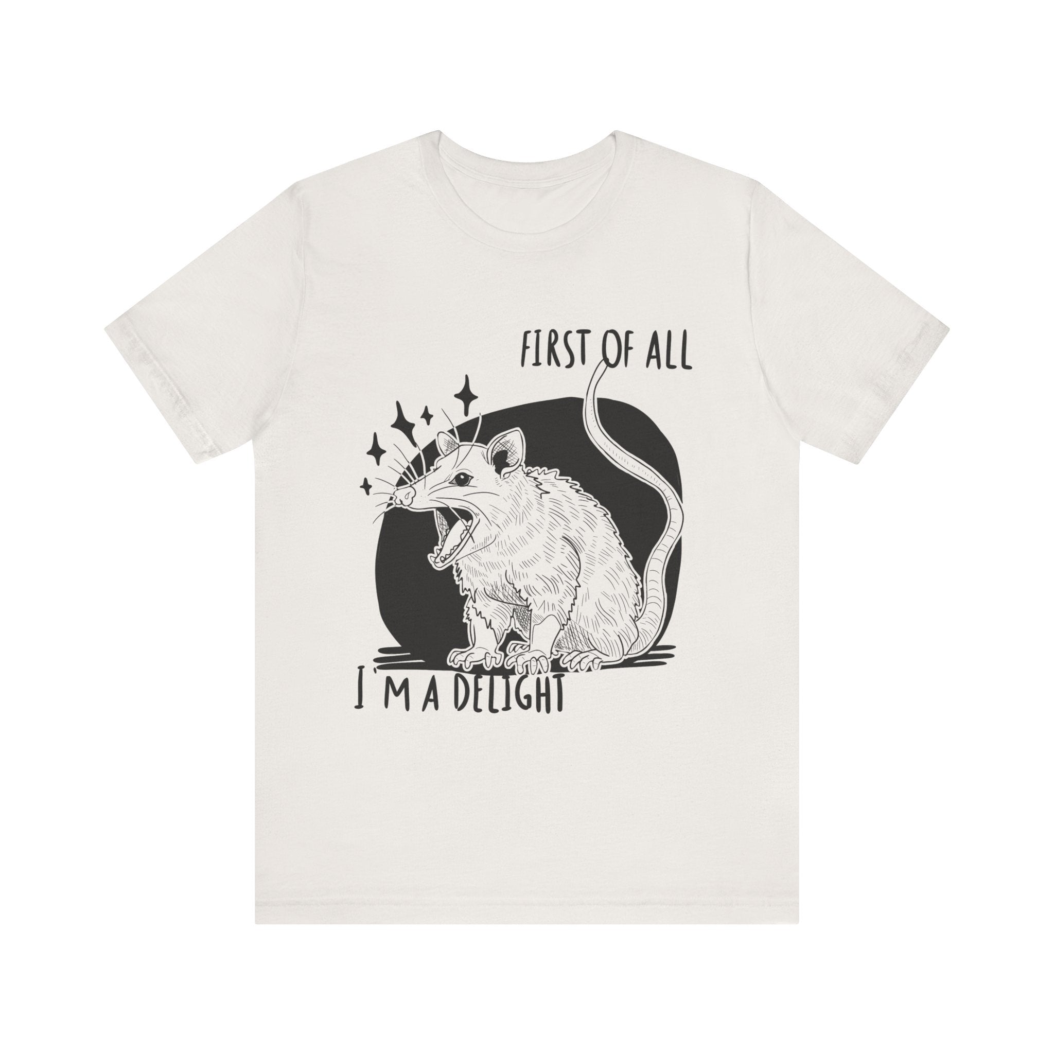 First of All I'm a Delight Unisex Tee, Fun Graphic T-Shirt, Cute Animal Shirt, Gift for Animal Lovers, Birthday Gift, Casual Wear