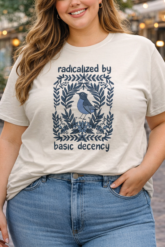 Radicalized by Basic Decency
