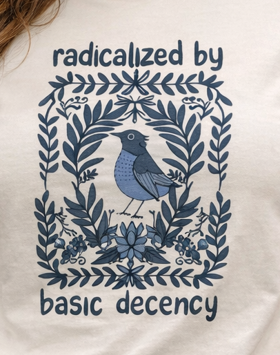 Radicalized by Basic Decency