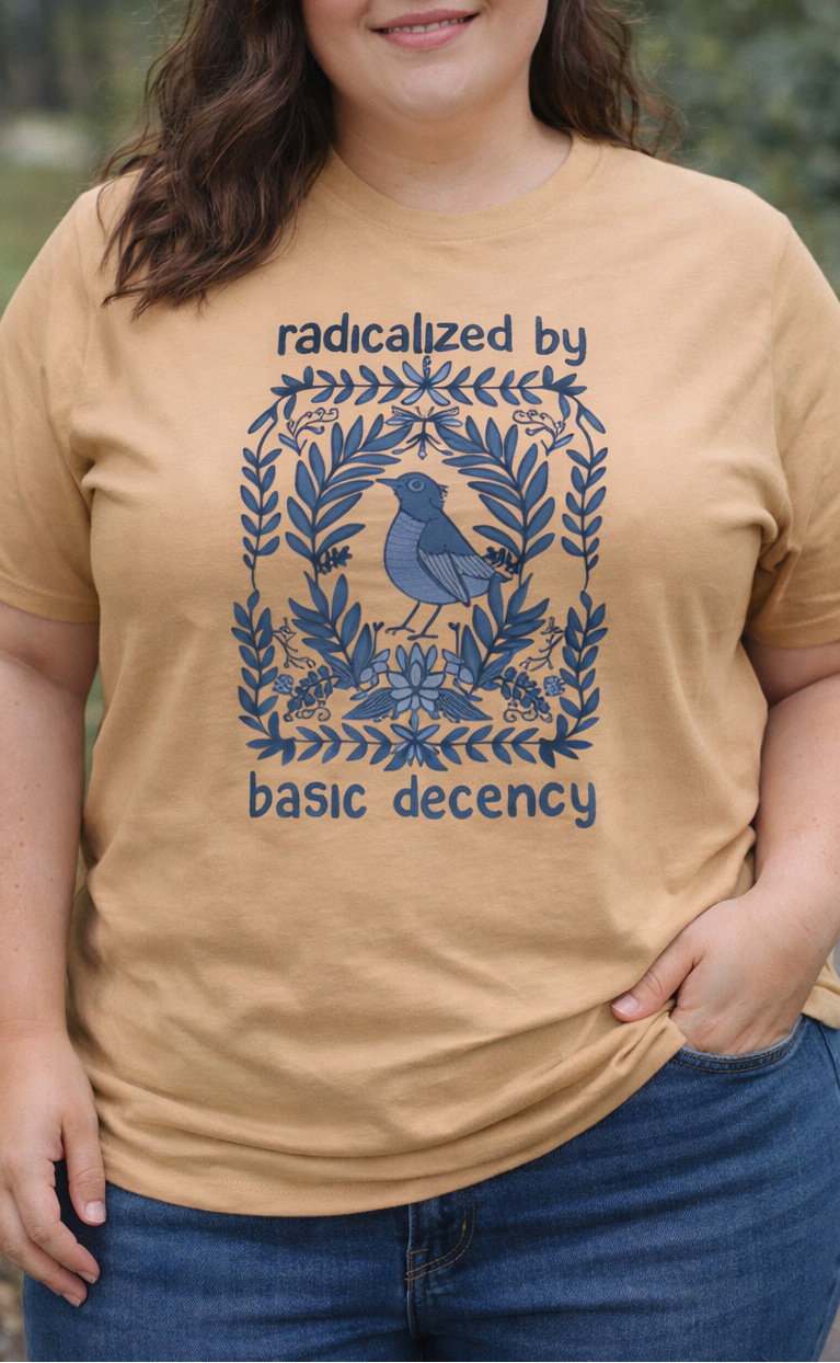 Radicalized by Basic Decency