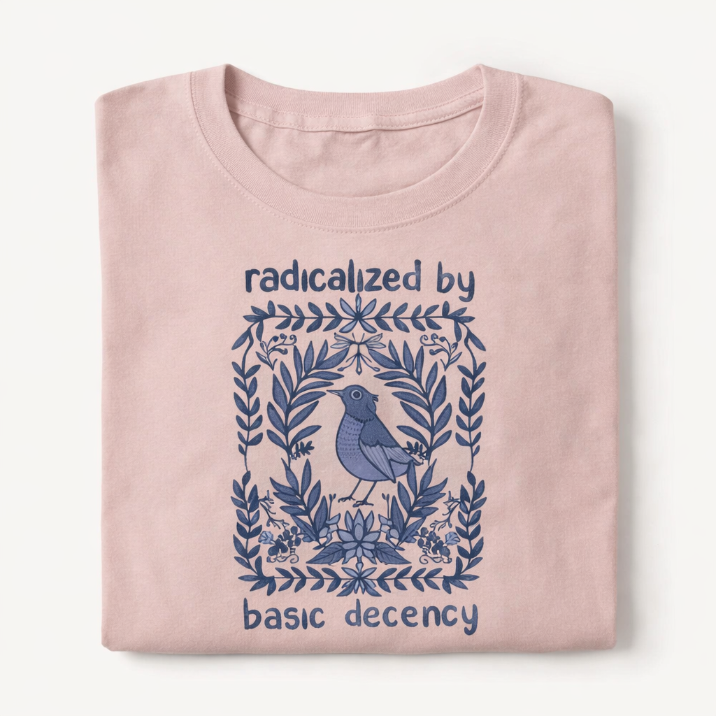 Radicalized by Basic Decency
